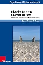 Educating Religious Education Teachers: Perspectives of International Knowledge Transfer: Band 009