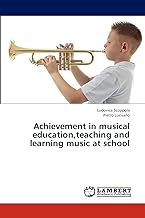 Achievement in musical education,teaching and learning music at school