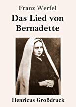 Das Lied von Bernadette (Großdruck): Historischer Roman
