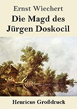 Die Magd des Jürgen Doskocil (Großdruck): Roman