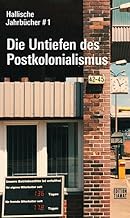 Hallische Jahrbücher Bd. 1: Die Untiefen des Postkolonialismus: 292