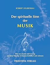 Der spirituelle Pfad der Musik: Wie uns Musik und Gesang auf dem Weg der Evolution behilflich sein können