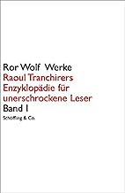 Raoul Tranchirers Enzyklopädie für unerschrockene Leser 01