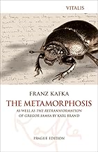 The Metamorphosis (Prague Edition): as well as The Retransformation of Gregor Samsa by Karel Brand