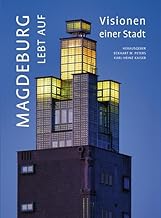 Magdeburg lebt auf: Visionen einer Stadt
