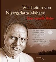 Weisheiten von Nisargadatta Maharaj: Eine visuelle Reise