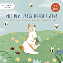 Mit dem Hasen durch 1 Jahr: Frühling, Sommer, Herbst und Winter. Bilderbuch ab 1 Jahr