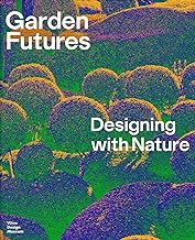 Garden Futures: Designing With Nature