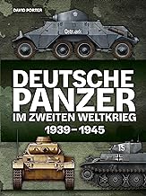 Deutsche Panzer im Zweiten Weltkrieg: 1939-1945