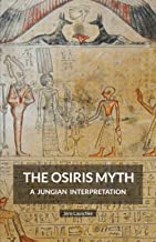 THE OSIRIS MYTH: A Jungian Interpretation