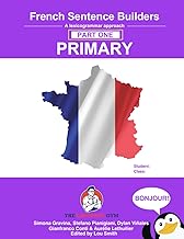 French Primary Sentence Builders: A lexicogrammar approach