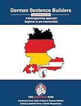 German Sentence Builders - A Lexicogrammar approach - Second Edition: Beginner to Pre-intermediate