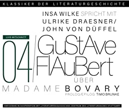 Ein Gespräch über Gustave Flaubert - Madame Bovary: Klassiker der Literaturgeschichte