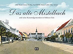 Bauer, J: Das alte Mistelbach