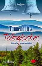 Tannenduft und Totenglocken: Historische Schwarzwald-Krimis