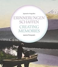 Erinnerungen schaffen / Creating memories: Japanische Fotografien / Japanese Photographs