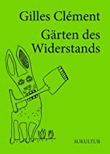 Gärten des Widerstands: Ein Traum in sieben Punkten (Die grüne Reihe): 4