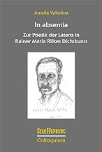In absentia: Zur Poetik der Latenz in Rainer Maria Rilkes Dichtkunst: 89
