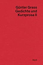 Gedichte und Kurzprosa II: Neue Göttinger Ausgabe Band 2