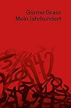 Mein Jahrhundert: Neue Göttinger Ausgabe Band 15