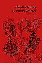 Grimms Wörter: Neue Göttinger Ausgabe Band 19