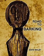 David Bailey - Road to Barking