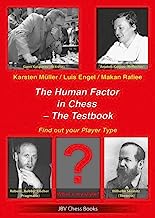 The Human Factor in Chess - The Testbook: Find out your Player Type