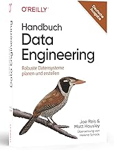 Handbuch Data Engineering: Robuste Datensysteme planen und erstellen