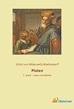 Platon: 1. Band - Leben und Werke