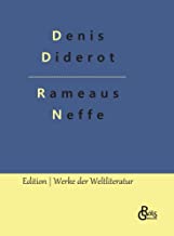 Rameaus Neffe: Übersetzt von Johann Wolfgang von Goethe