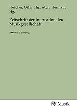 Zeitschrift der internationalen Musikgesellschaft: 1900-1901, 2. Jahrgang
