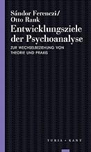 Entwicklungsziele der Psychoanalyse: Zur Wechselbeziehung von Theorie und Praxis (1924)