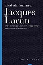 Jacques Lacan: Bericht über ein Leben, Geschichte eines Denksystems