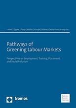 Pathways of Greening Labour Markets: Opportunities and Challenges for Regional and Local Labour Market Observation in Europe and Beyond