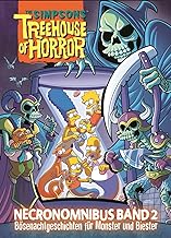 The Simpsons: Treehouse of Horror Necronomnibus. Band 2: Bösenachtgeschichten für Biester und Monster