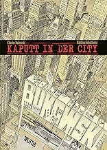 Kaputt in der City: Kolorierte Neuausgabe