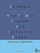 How To Win Friends And Influence People: 19