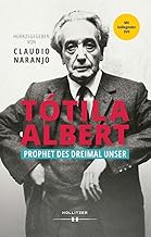Tótila Albert: Ein Prophet des Dreimal Unser