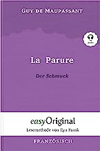 La Parure / Der Schmuck (Buch + Audio-CD) - Lesemethode von Ilya Frank - Zweisprachige Ausgabe Französisch-Deutsch: Ungekürzter Originaltext - ... Lesen lernen, auffrischen und perfektionieren