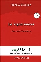 La vigna nuova / Der neue Weinberg (Buch + Audio-CD) - Lesemethode von Ilya Frank - Zweisprachige Ausgabe Italienisch-Deutsch: Ungekürzter ... Lesen lernen, auffrischen und perfektionieren