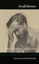 The Human Machine: Level 1100 Reader (K) (CEFR B1)