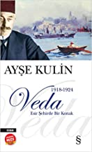 Veda (Midi Boy): 1918-1924 Esir Şehirde Bir Konak