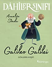 Dahiler Sınıfı: Galileo Galilei: Göklerin Kaşifi