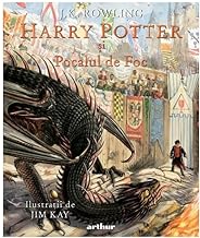 Harry Potter Si Pocalul De Foc. Editie Ilustrata