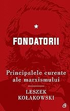 Principalele Curente Ale Marxismului Vol 1 Fondatorii
