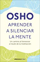 Aprender a silenciar la mente/ Learning to Silence the Mind
