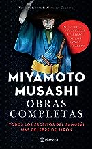 Obras Completas: Todos Los Escritos del Samurái Más Célebre de Japón