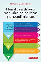 Manual para elaborar manuales de políticas y procedimientos/ Manual for Developing Policies and Procedures