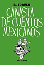 Canasta de cuentos mexicanos/ Collection of Mexican Stories