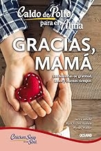 Gracias, mamá / Thanks Mom: 101 historias de gratitud, amor y buenos tiempos / 101 Stories of Gratitude, Love, and Good Times